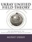 UKRAY Unified Field Theory