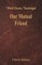 Our Mutual Friend (World Classics, Unabridged)
