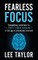 Fearless Focus