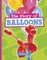 The Story of Balloons