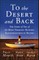 To the Desert and Back