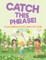 Catch This Phrase! - Fallen Words Activity Book for Teens Volume 3
