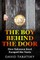 The Boy Behind The Door