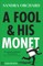 Fool and His Monet