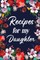 Recipes for My Daughter