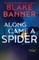 Along Came A Spider