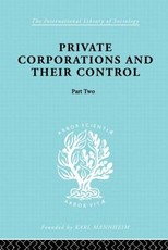 Private Corporations and Their Control Private Corporations and Their Control