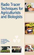 Radio Tracer Techniques for Agriculturists and Biologists Radio Tracer Techniques for Agriculturists and Biologists