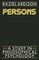 Persons: A Study in Philosophical Psychology