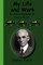 My Life and Work - An Autobiography of Henry Ford