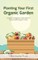 Planting Your First Organic Garden