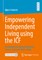 Empowering Independent Living Using the Icf