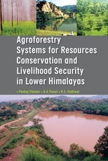 Agroforestry Systems for Resource Conservation and Livelihood Security in Lower Himalays Agroforestry Systems for Resource Conservation and Livelihood Security in Lower Himalays