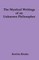 The Mystical Writings of an Unknown Philosopher