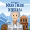 The Adventures of Mark Twain in Nevada