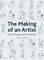 The Making of an Artist