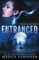 Entranced