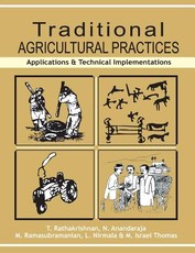 Traditional Agricultural Practices Traditional Agricultural Practices