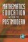 Mathematics Education Within the Postmodern (Hc)