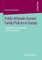 Public Attitudes Toward Family Policies in Europe