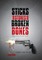 Sticks and Stones and Broken Bones