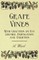 Grape Vines - With Chapters on Pot Culture, Propagation and Varieties
