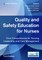 Quality and Safety Education for Nurses, Third Edition
