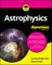 Astrophysics for Dummies