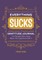 Everything Sucks