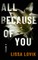 All Because of You
