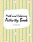 Math and Coloring Activity Book for Kids (8x10 Puzzle Book / Activity Book)