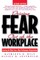 Driving Fear Out of the Workplace