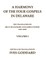 A Harmony of the Four Gospels in Delaware; The translation by Ira D. Blanchard and James Conner (1837-1839) Volume I
