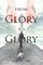 From Glory to Glory