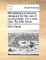 Miscellaneous Lessons, Designed for the Use of Young Ladies. on a New Plan. by Ellin Devis.