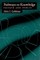 Pathways to Knowledge