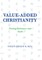 Value-Added Christianity