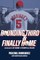 Rounding Third and Finally Home