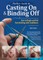 Ultimate Guide to Casting on and Binding Off