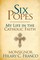 SIX POPES