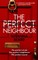 THE PERFECT NEIGHBOUR an absolutely unputdownable psychological thriller