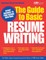 The Guide to Basic Resume Writing
