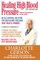 Healing High Blood Pressure - The Gerson Way