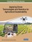Applying Drone Technologies and Robotics for Agricultural Sustainability
