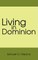 Living in Dominion