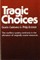 Tragic Choices