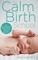 The Calm Birth Method