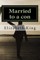 Married to a con