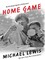 Home Game: An Accidental Guide to Fatherhood