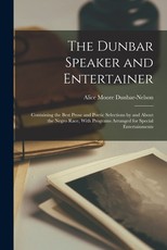 The Dunbar Speaker and Entertainer The Dunbar Speaker and Entertainer